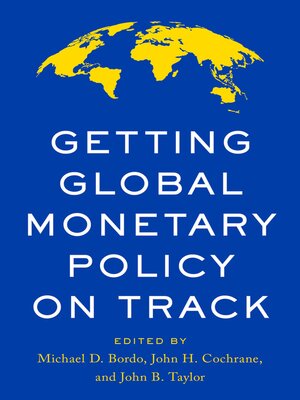 cover image of Getting Global Monetary Policy on Track